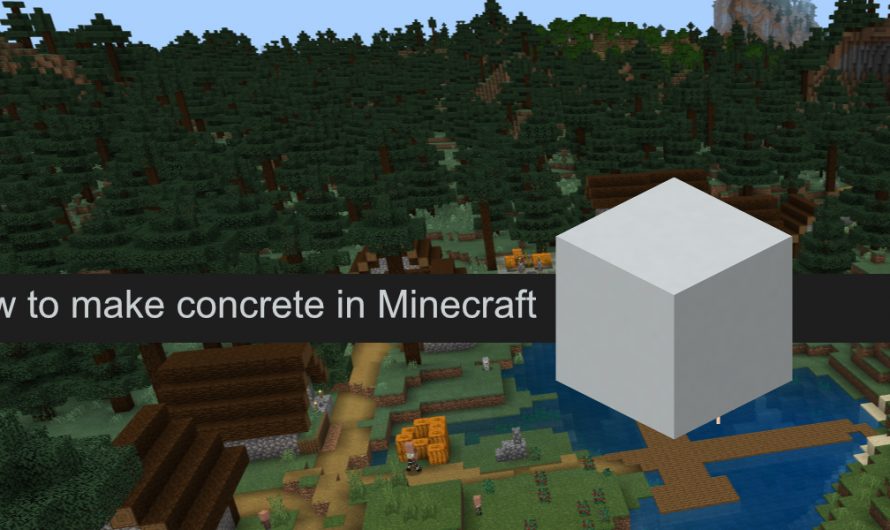Wie man Beton in Minecraft herstellt