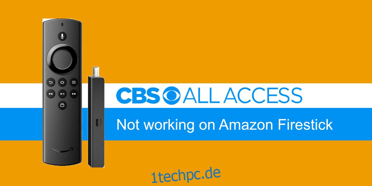 CBS All Access funktioniert nicht auf Amazon Firestick