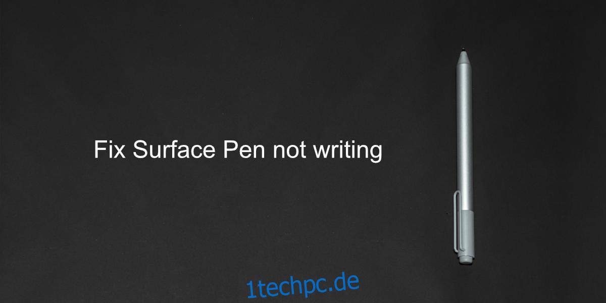 Surface Pen schreibt nicht