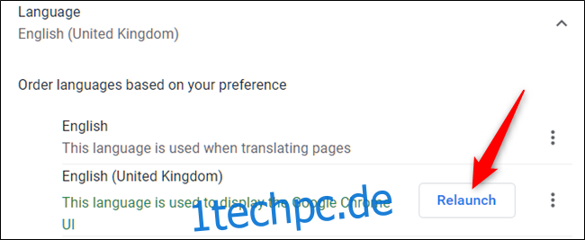 Nachdem Sie die Sprache als Standard ausgewählt haben, starten Sie Chrome neu, wenn Sie auf klicken 