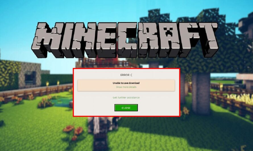 6 Möglichkeiten, den Minecraft-Fehler zu beheben, der den Download nicht speichern kann