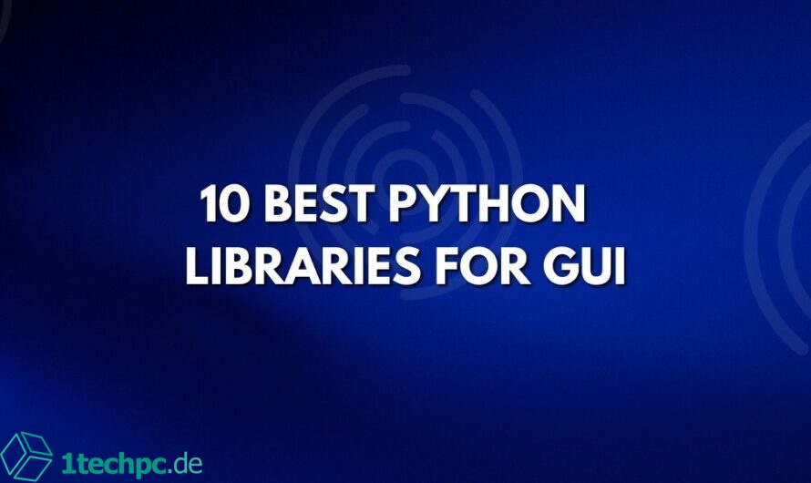 Die besten Praktiken für die GUI-Programmierung mit Python und PyQt